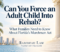 Can You Force an Adult Child Into Rehab